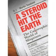 A Steroid Hit the Earth