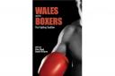Wales and its Boxers: The Fighting Tradition